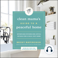 The Clean Mama's Guide to a Peaceful Home: Effortless Systems and Joyful Rituals for a Calm, Cozy Home