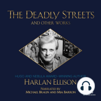 The Deadly Streets and Other Works