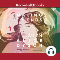 Making Friends with Alice Dyson