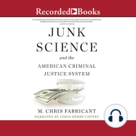 Junk Science and the American Criminal Justice System