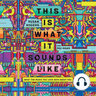 This Is What It Sounds Like: What the Music You Love Says About You