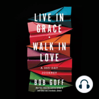 Live in Grace, Walk in Love