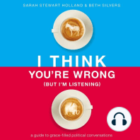 I Think You're Wrong (But I'm Listening)