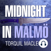 Midnight in Malmö