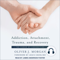Addiction, Attachment, Trauma and Recovery