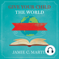 Give Your Child the World