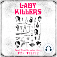 Lady Killers: Deadly Women Throughout History