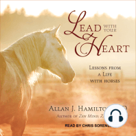 Lead with Your Heart: Lessons from a Life with Horses