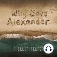 Why Save Alexander