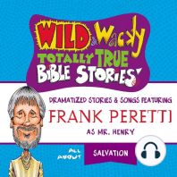 Wild and Wacky Totally True Bible Stories - All About Salvation