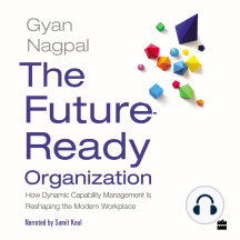 The Future Ready Organization by Gyan Nagpal - Audiobook | Everand