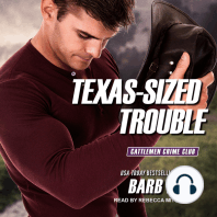 Texas-Sized Trouble