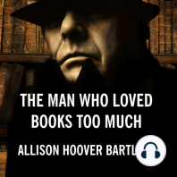 The Man Who Loved Books Too Much