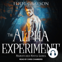 The Alpha Experiment by Eliot Grayson - Audiobook | Everand