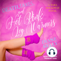 Death, Taxes, and Hot Pink Leg Warmers