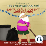 Santa Claus Doesn't Mop Floors