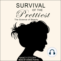Survival of the Prettiest: The Science of Beauty