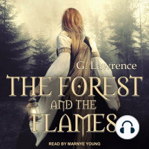 The Forest and The Flames
