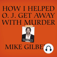 How I Helped O. J. Get Away With Murder