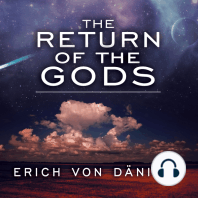 The Return of the Gods: Evidence of Extraterrestrial Visitations