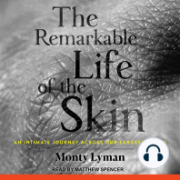 The Remarkable Life of the Skin