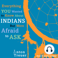 Everything You Wanted to Know About Indians But Were Afraid to Ask