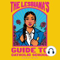 The Lesbiana's Guide to Catholic School