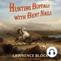 Hunting Buffalo with Bent Nails