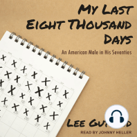 My Last Eight Thousand Days