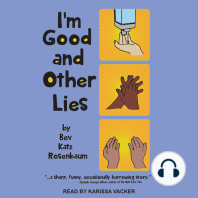 I'm Good and Other Lies