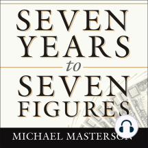Seven Years to Seven Figures: The Fast-Track Plan to Becoming a Millionaire