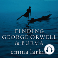 Finding George Orwell in Burma