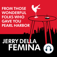 From Those Wonderful Folks Who Gave You Pearl Harbor