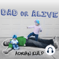 Dad or Alive
