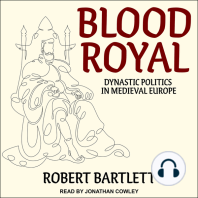 Blood Royal: Dynastic Politics in Medieval Europe