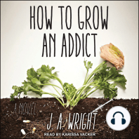 How to Grow an Addict
