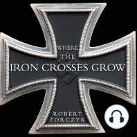 Where the Iron Crosses Grow