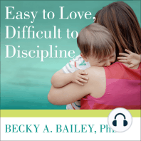 Easy to Love, Difficult to Discipline