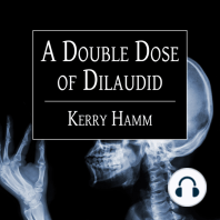 A Double Dose of Dilaudid