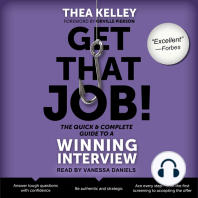 Get That Job! The Quick and Complete Guide to a Winning Interview