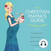 The Christian Mama's Guide to Having a Baby