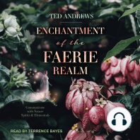 Enchantment of the Faerie Realm: Communicate With Nature Spirits and Elementals