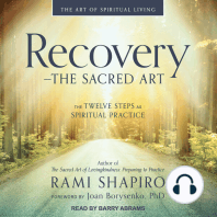 Recovery – The Sacred Art: The Twelve Steps as Spiritual Practice