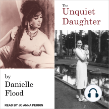 The Unquiet Daughter by Danielle Flood - Audiobook | Everand