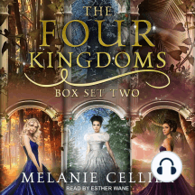 The Four Kingdoms Box Set 2: Three Fairytale Retellings, Books 3, 3.5 & 4