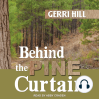 Behind the Pine Curtain