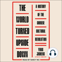 The World Turned Upside Down: A History of the Chinese Cultural Revolution