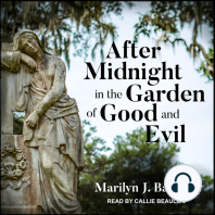 After Midnight in the Garden of Good and Evil