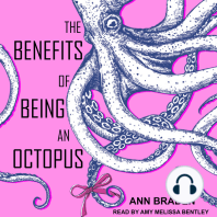 The Benefits of Being an Octopus