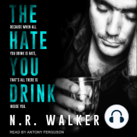 The Hate You Drink